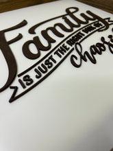 Load image into Gallery viewer, “Family is just the right mix of chaos &amp; love” wall sign
